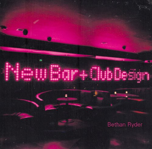 Imagen de archivo de New Bar and Club Design a la venta por ThriftBooks-Atlanta