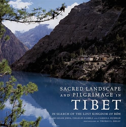 Beispielbild fr Sacred Landscape And Pilgrimage in Tibet: In Search of the Lost Kingdom of Bon zum Verkauf von Goodwill of Colorado