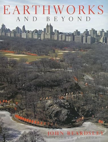 9780789208811: Earthworks and Beyond: Contemporary Art In the Landscape