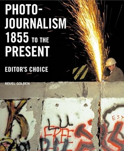 Beispielbild fr Photojournalism 1855 to the Present: Editor's Choice zum Verkauf von HPB-Diamond