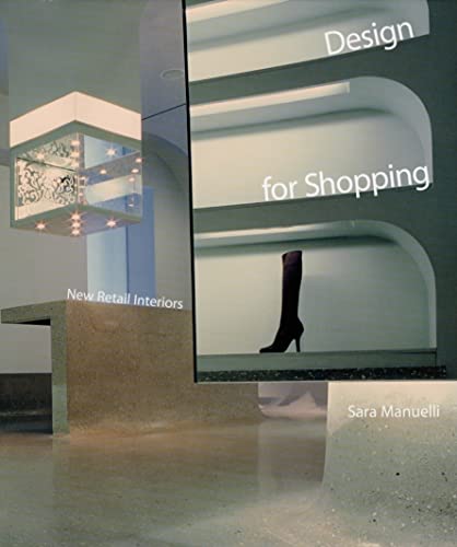 9780789208989: Design for Shopping: New Retail Interiors