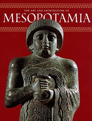 9780789209214: The Art and Architecture of Mesopotamia