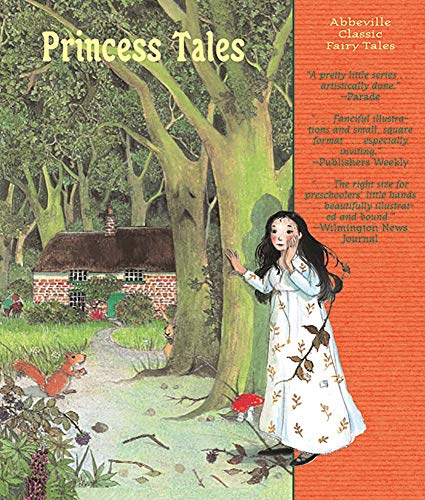 Imagen de archivo de Princess Tales (Abbeville Classic Fairy Tales) a la venta por Books Unplugged
