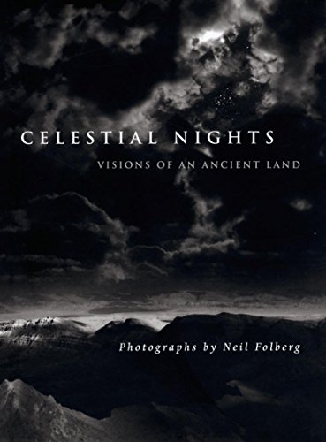 Beispielbild fr Celestial Nights: Visions of an Ancient Land zum Verkauf von Ergodebooks