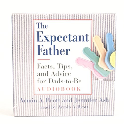 Beispielbild fr The Expectant Father Audiobook: Facts, Tips, and Advice for Dads-to-be (New Father Series) zum Verkauf von Wonder Book