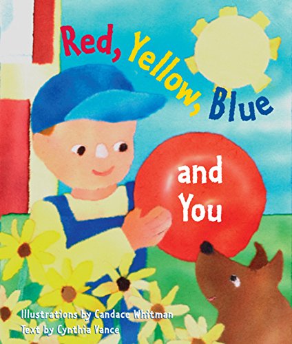 Imagen de archivo de Red, Yellow, Blue and You (My First Colors) a la venta por Book Outpost