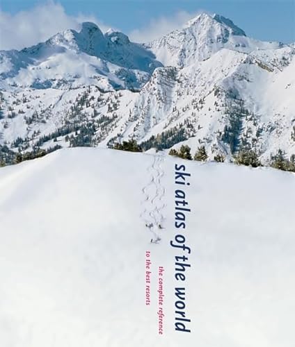 Beispielbild fr Ski Atlas of the World: The Complete Reference to the Best Resorts zum Verkauf von Books From California