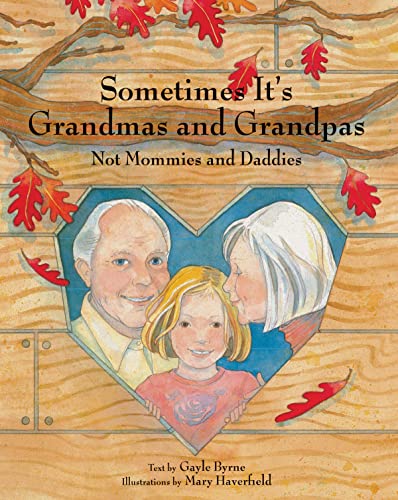 9780789210289: Sometimes it's Grandmas and Grandpas: Not Mommies and Daddies