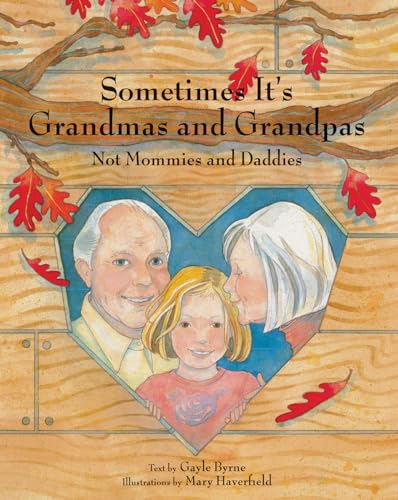 Stock image for Sometimes It's Grandmas and Grandpas: Not Mommies and Daddies for sale by ZBK Books
