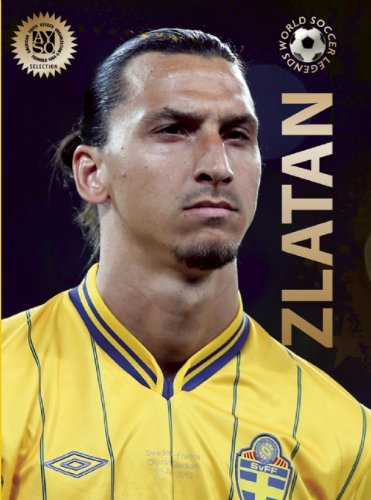 Imagen de archivo de Zlatan (World Soccer Legends) a la venta por Green Street Books