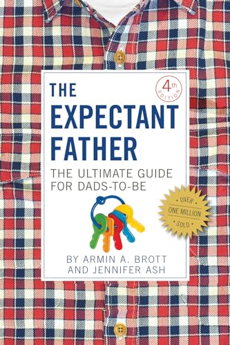 Beispielbild fr The Expectant Father: The Ultimate Guide for Dads-to-Be (The New Father, 11) zum Verkauf von Gulf Coast Books