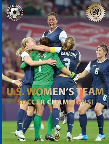 9780789212153: U.S. Women's Team (World Soccer Legends)