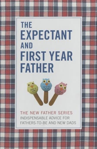 9780789212214: The Expectant and First Year Father (New Father Series) (The New Father, 13)