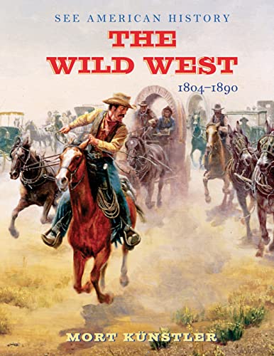 9780789212603: The Wild West: 1804-1890