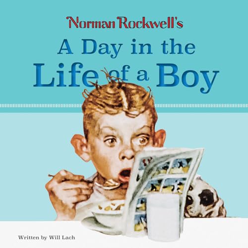 Beispielbild fr Norman Rockwell?s A Day in the Life of a Boy zum Verkauf von SecondSale