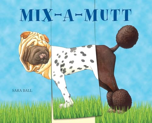 Stock image for Mix-a-Mutt for sale by Blackwell's