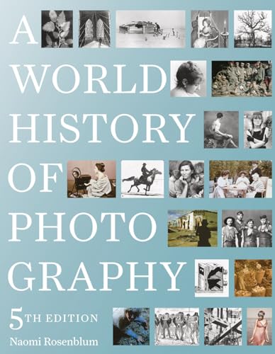 Imagen de archivo de A World History of Photography: 5th Edition a la venta por ZBK Books