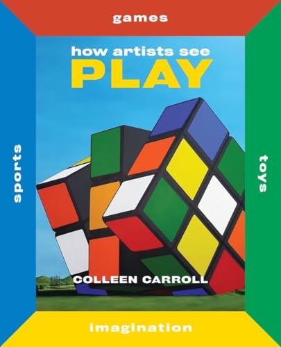 9780789213587: How Artists See Play: Second Edition (How Artists See new series)