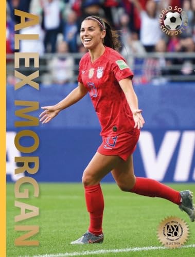 Stock image for Alex Morgan: Second Edition (World Soccer Legends) for sale by SecondSale