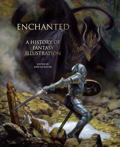 9780789213709: Enchanted: A History of Fantasy Illustration