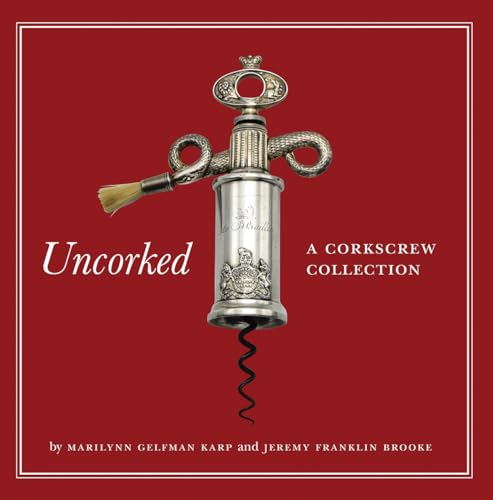 Stock image for Uncorked: A Corkscrew Collection for sale by ThriftBooks-Dallas