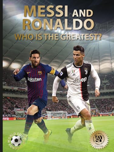 Stock image for Messi and Ronaldo: Who Is the Greatest? (World Soccer Legends) for sale by ThriftBooks-Dallas