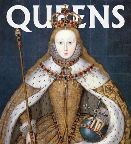 Beispielbild fr Queens: Women Who Ruled, from Ancient Egypt to Buckingham Palace: 0 (Tiny Folio) zum Verkauf von Monster Bookshop