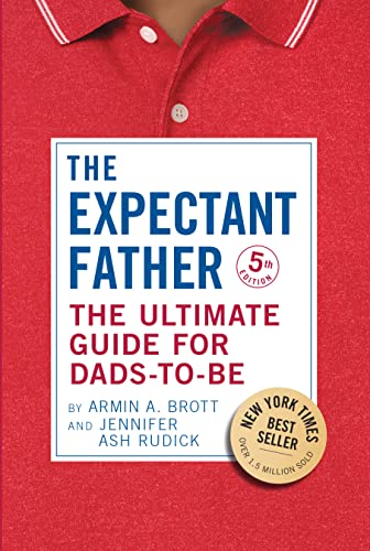 Imagen de archivo de The Expectant Father : The Ultimate Guide for Dads-To-Be a la venta por Better World Books