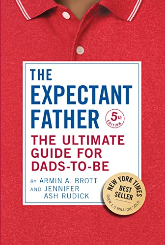 Stock image for The Expectant Father: The Ultimate Guide for Dads-to-Be (The New Father) for sale by Books Unplugged