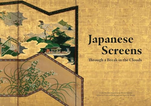 Imagen de archivo de Japanese Screens: Through a Break in the Clouds a la venta por Sequitur Books