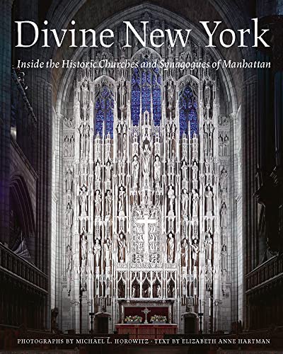 9780789214454: Divine New York: Inside the Historic Churches and Synagogues of Manhattan