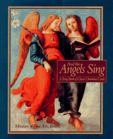9780789300102: And the Angels Sing: A Song Book of Classic Christmas Carols