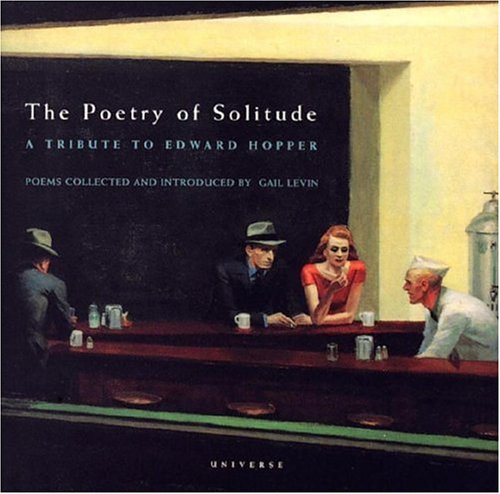 Imagen de archivo de The Poetry of Solitude : A Tribute to Edward Hopper a la venta por Better World Books