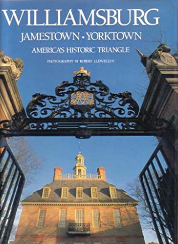 9780789300294: Williamsburg;Jamestown;Yorktown - America's Historic Triangle