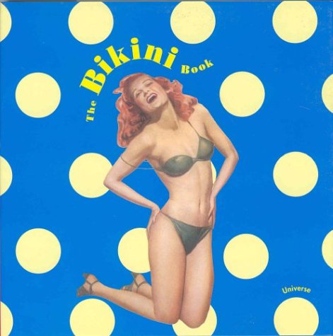 Stock image for The Bikini Book for sale by Vashon Island Books