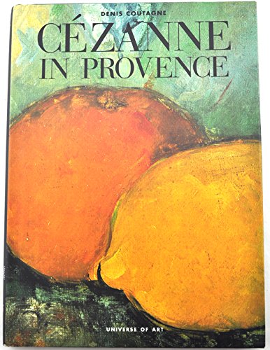 Beispielbild fr Cezanne In Provence (The Universe of Art) zum Verkauf von Wonder Book