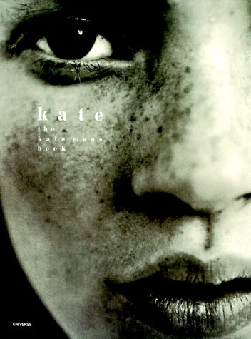 9780789301017: Kate: The Kate Moss Book