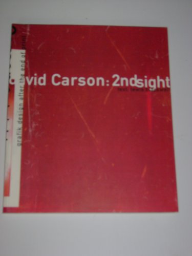 Imagen de archivo de David Carson 2ndsight: Grafik Design after the End of Print a la venta por Black Cat Books