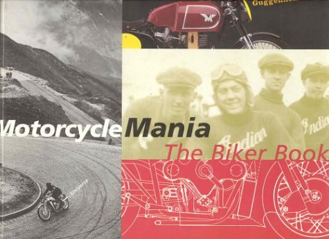 Beispielbild fr Motorcycle Mania: The Biker Book zum Verkauf von The Book Cellar, LLC