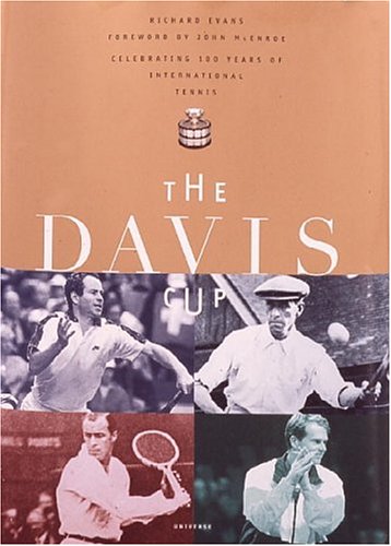 Imagen de archivo de The Davis Cup: Celebrating 100 Years of International Tennis a la venta por Ergodebooks