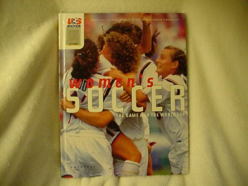 Stock image for Women's Soccer : The Game and the World Cup for sale by Better World Books