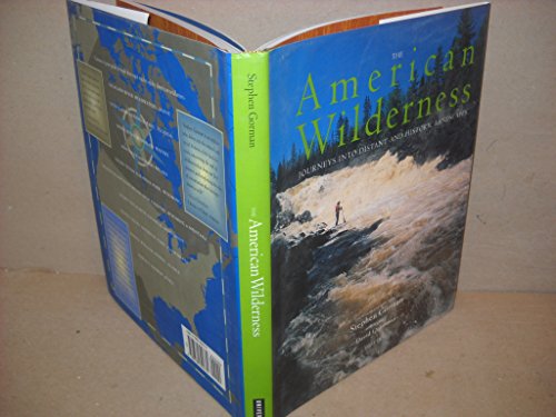 Imagen de archivo de The American Wilderness: Journeys into Distant and Historic Landscapes a la venta por WorldofBooks