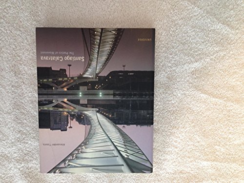 Beispielbild fr Santiago Calatrava: The Poetics of Movement (Universe Architecture Series) zum Verkauf von Books of the Smoky Mountains