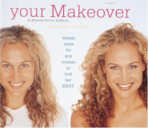 Stock image for Your Makeover: Simple Ways for Any Woman to Look Her Best for sale by ThriftBooks-Dallas