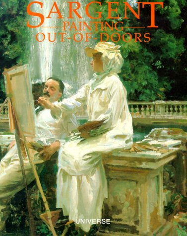 Beispielbild fr Sargent: Painting Out-of-Doors zum Verkauf von HPB-Ruby