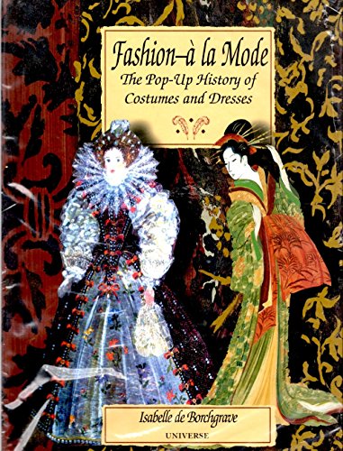 Beispielbild fr Fashion a la Mode: The Pop-Up History of Costumes and Dresses zum Verkauf von Front Cover Books