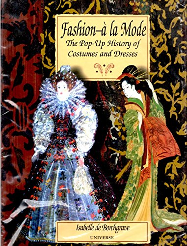 Stock image for Fashion a la Mode: The Pop-Up History of Costumes and Dresses for sale by Front Cover Books