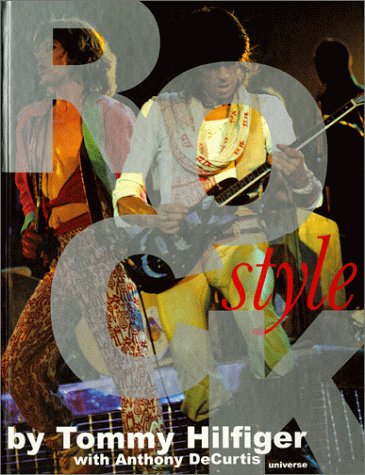 9780789305169: Rock Style: A Book of Rock, Hip-Hop, Pop, R&B, Punk, Funk and the Fashions That Give Looks to Those Sounds