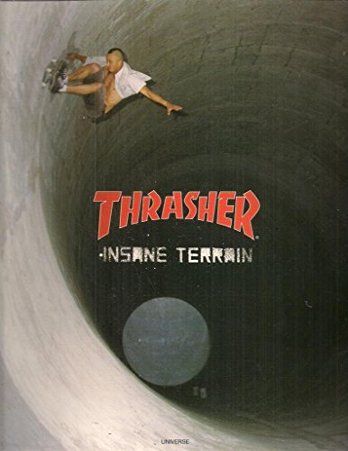 Imagen de archivo de Thrasher: Insane Terrain a la venta por THE CROSS Art + Books