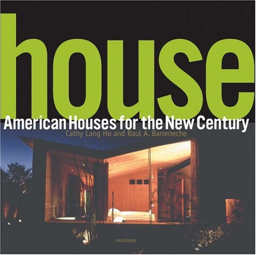 Imagen de archivo de House: American Houses for the New Century a la venta por SecondSale